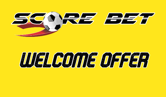 scorebet welcome offer